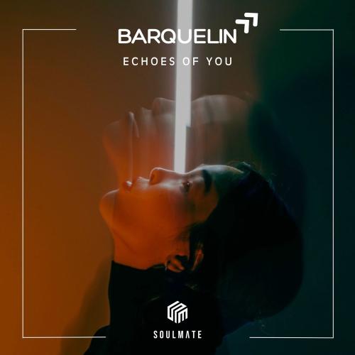 Barquelin - Echoes Of You