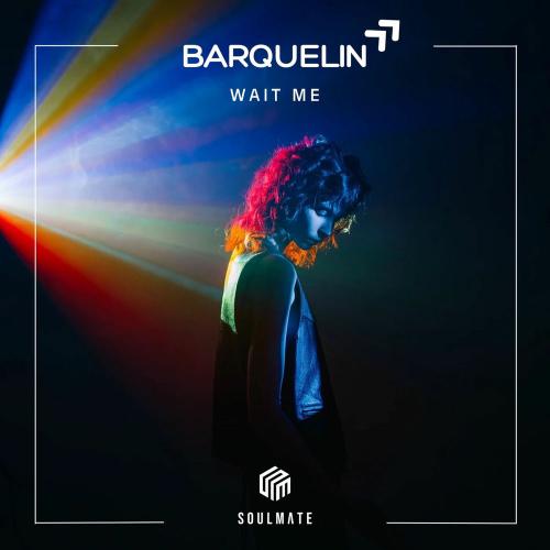 Barquelin - Wait Me