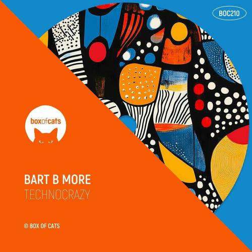 Bart B More - Technocrazy