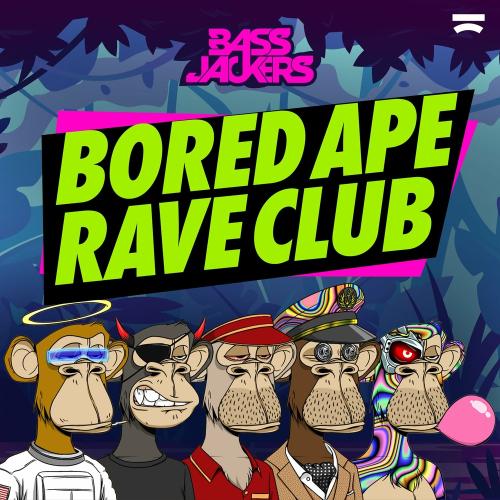 Bored Ape Rave Club - Bassjackers