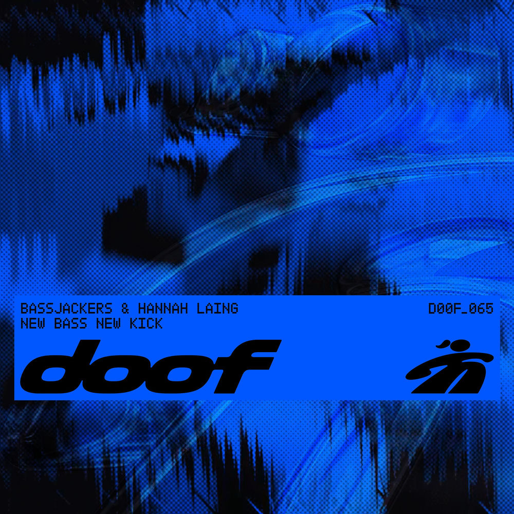 New Bass New Kick - Bassjackers & Hannah Laing