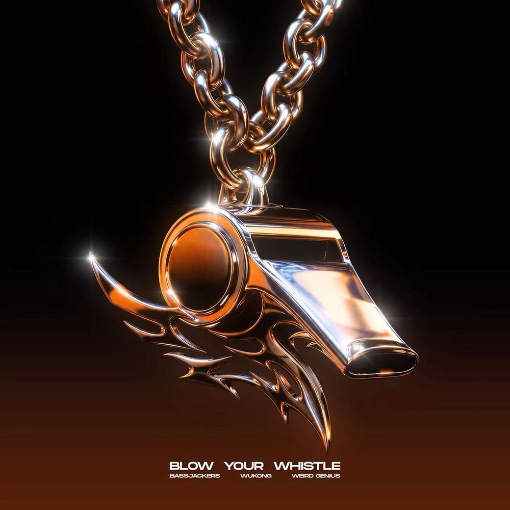Bassjackers, Wukong, Weird Genius & WUJACKERS - Blow Your Whistle
