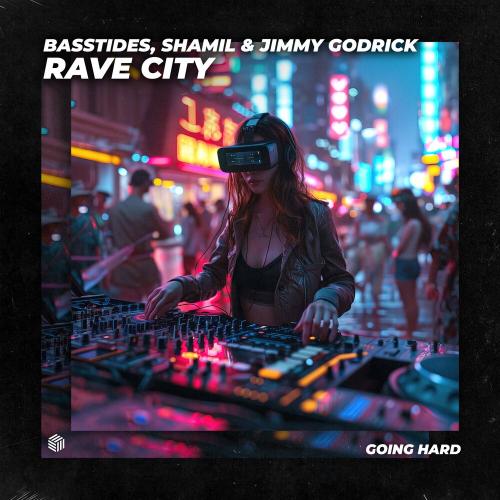 Basstides, Shamil, Jimmy Godrick - Rave City