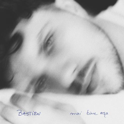 Bastien - Mai Bine Asa