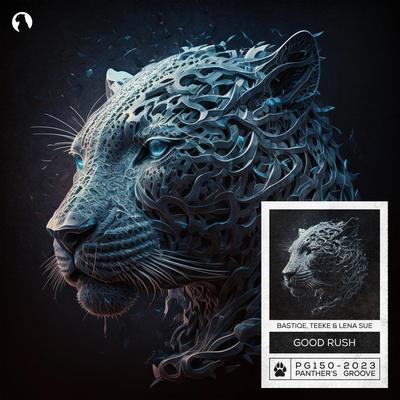 Bastiqe, TEEKE, Lena Sue - Good Rush