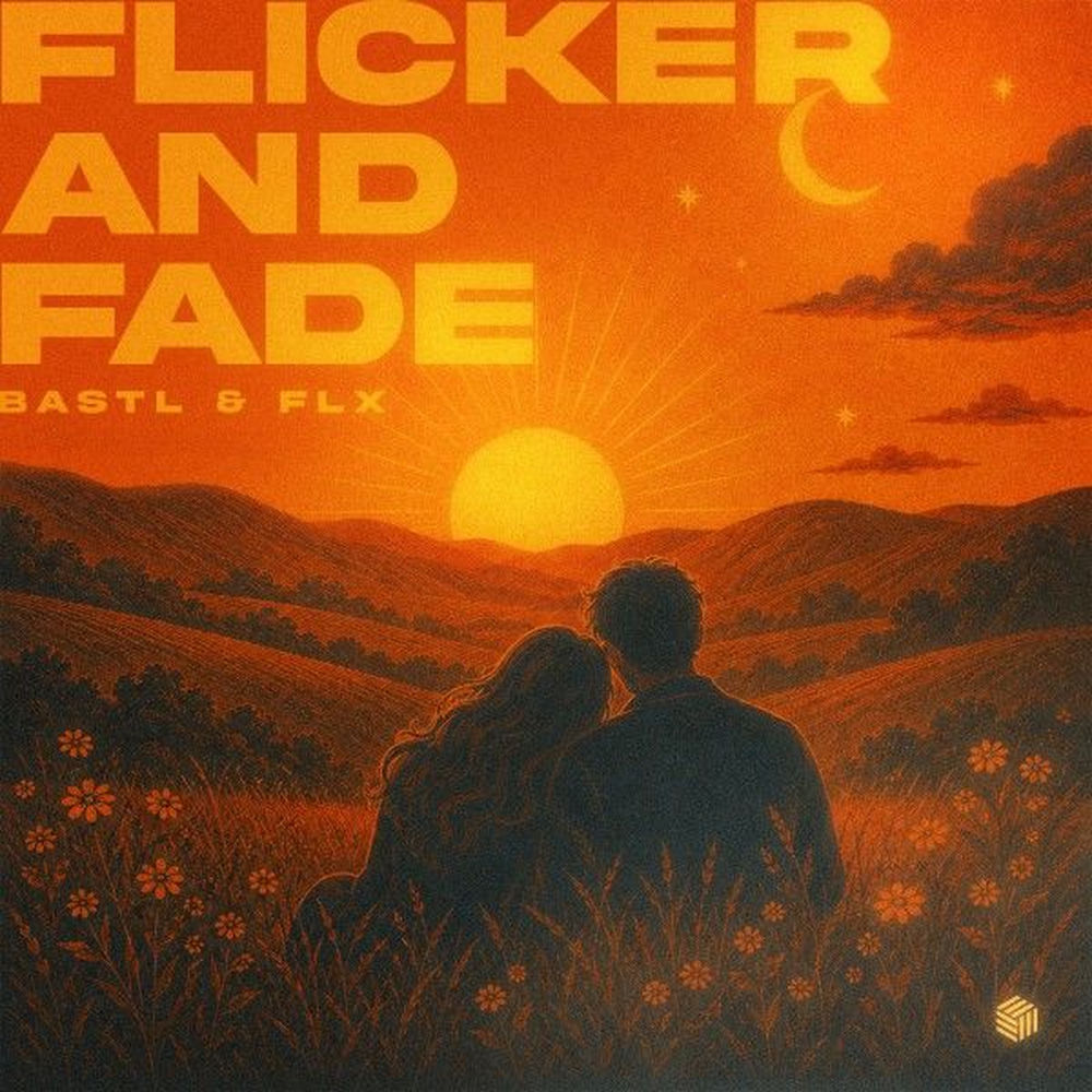 Flicker And Fade - BASTL & FLX