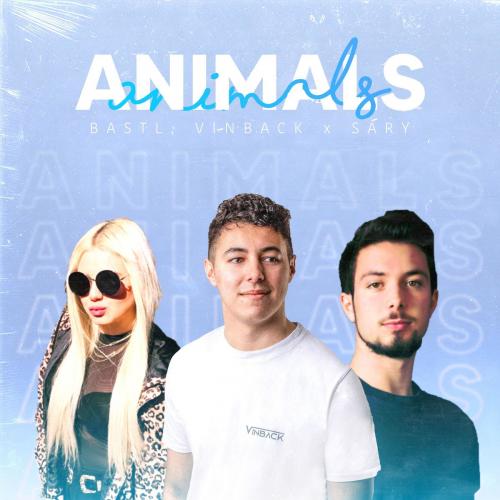 Animals - BASTL & Vinback & Sary