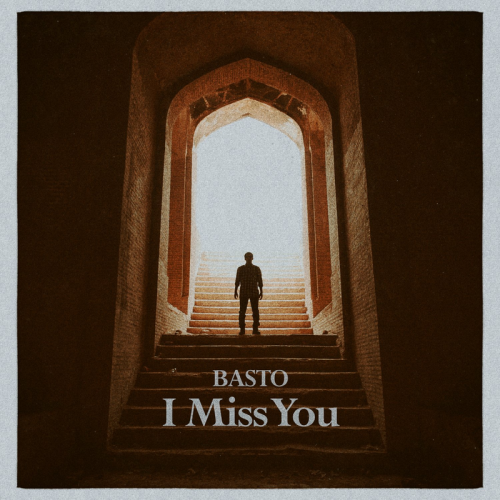 I Miss You - Basto
