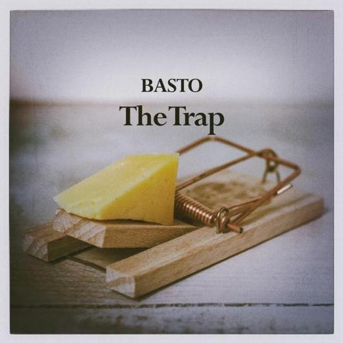 Basto - The Trap