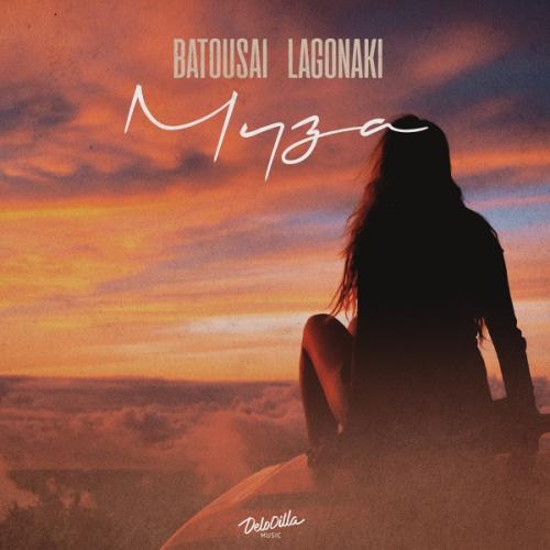 Batousai & LAGONAKI - Муза