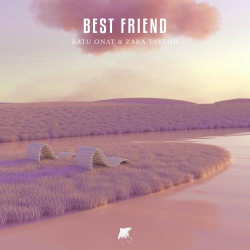 Batu Onat feat. Zara Taylor - Best Friend