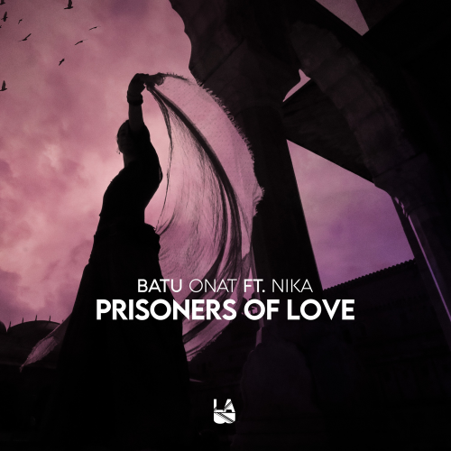 Batu Onat & Nika - Prisoners of Love