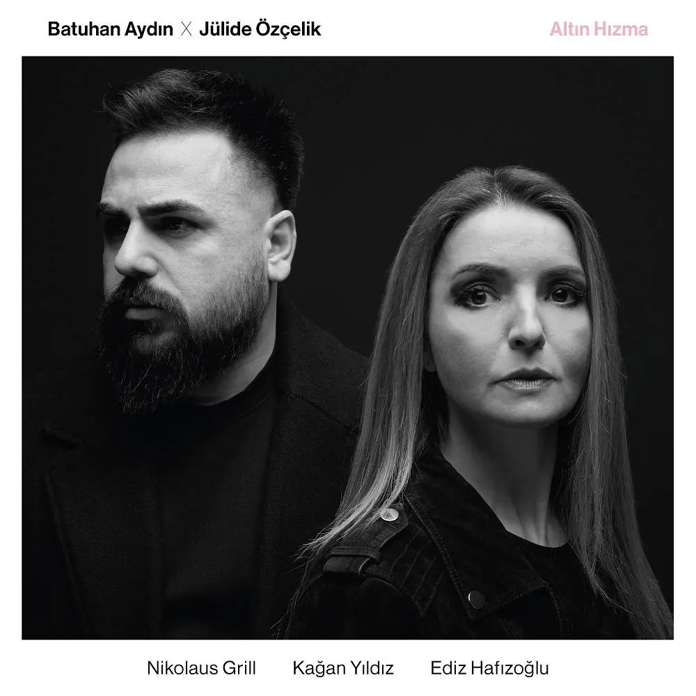 Altın Hızma (feat. Nikolaus Grill, Kağan Yıldız & Ediz Hafızoğlu) - Batuhan Aydın & Jülide Özçelik