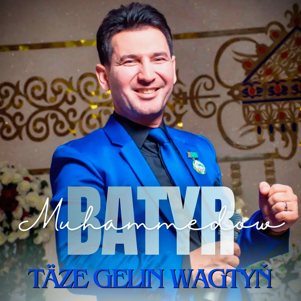 Täze Gelin Wagtyň - Batyr Muhammedow