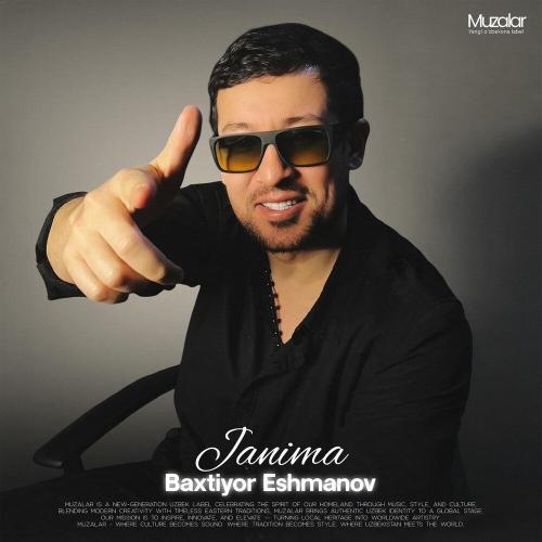 Baxtiyor Eshmanov - Janima