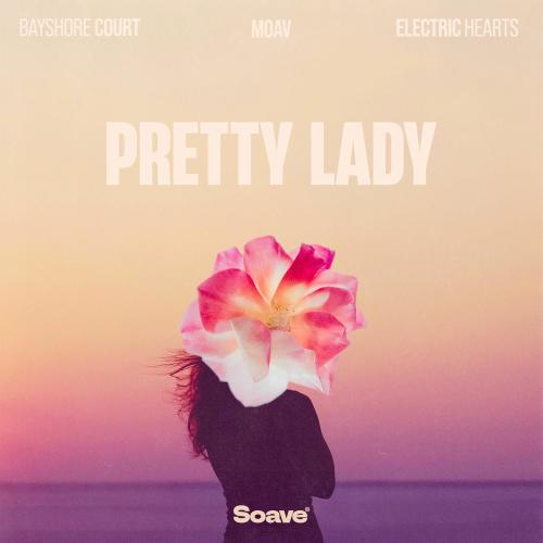 Bayshore Court, Electric Hearts & Moav - Pretty Lady