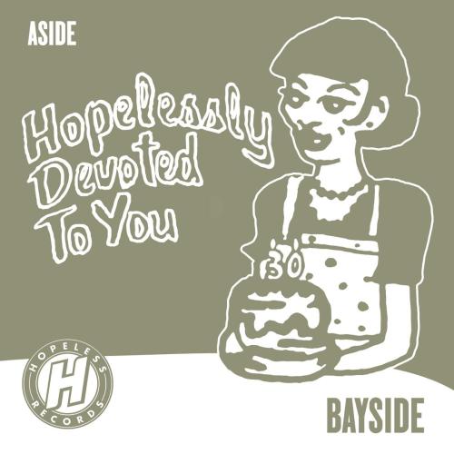 Bayside & Hopelessly Devoted To You - Aside