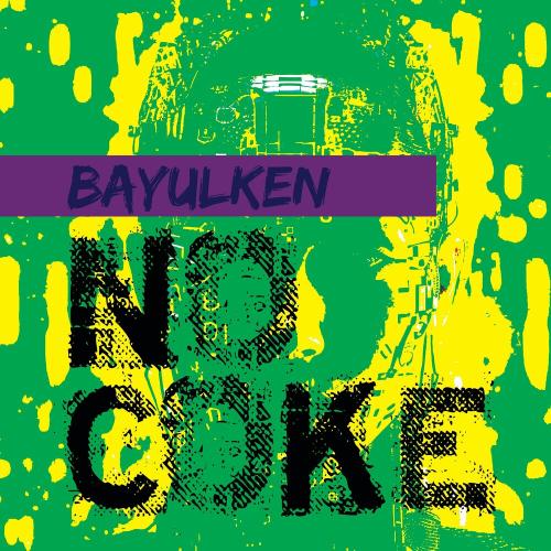 Bayülken - No Coke Reggaeton (Special Version)