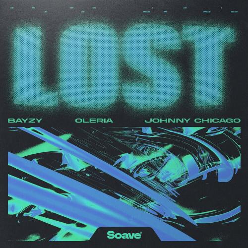Bayzy feat. Oleria & Johnny Chicago - Lost
