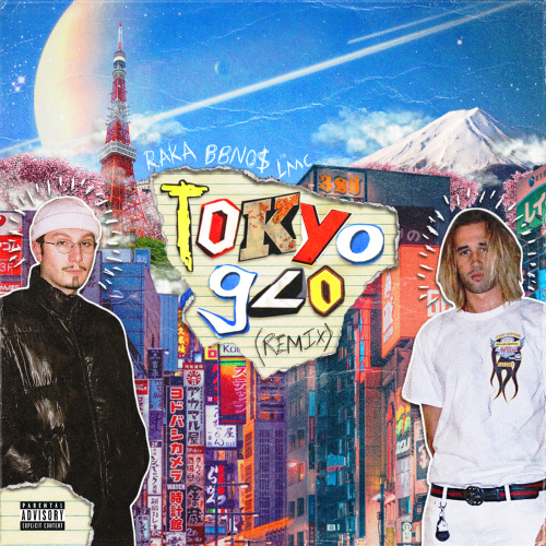 Bbno$ & Raka & LMC - tokyo glo remix
