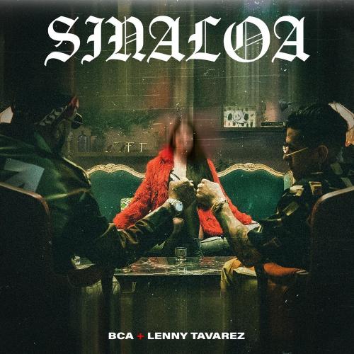 Bca & Lenny Tavarez - SINALOA