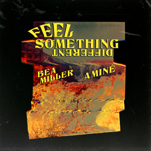 Bea Miller & Amine - FEEL SOMETHING DIFFERENT