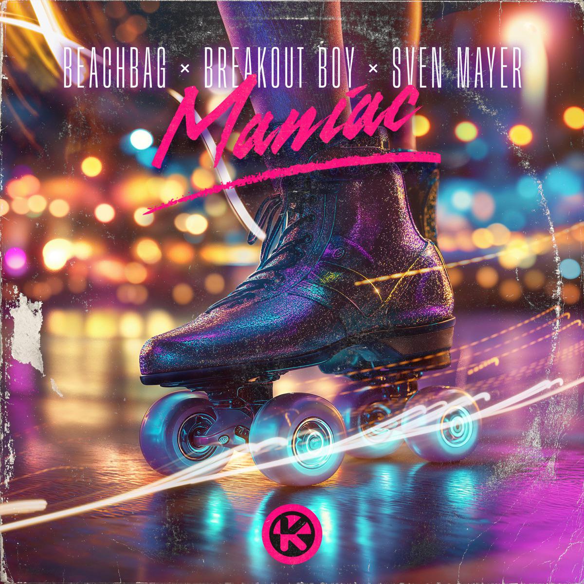 Maniac - Beachbag, Breakout Boy & Sven Mayer