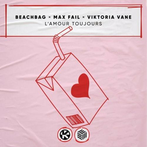 Beachbag x Max Fail feat. Viktoria Vane - Lamour Toujours