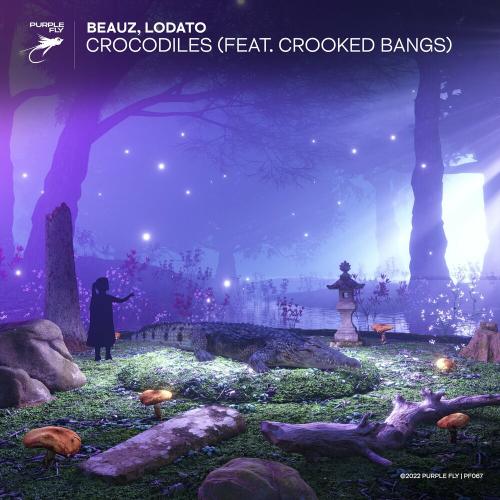 Beauz, Lodato & Crooked Bangs - Crocodiles