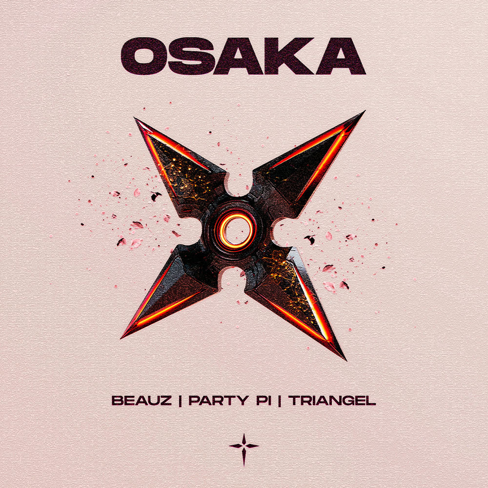 Osaka (Extended Mix) - BEAUZ, Party Pi & Triangel