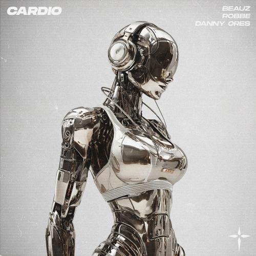 BEAUZ, Robbe & Danny Ores - Cardio