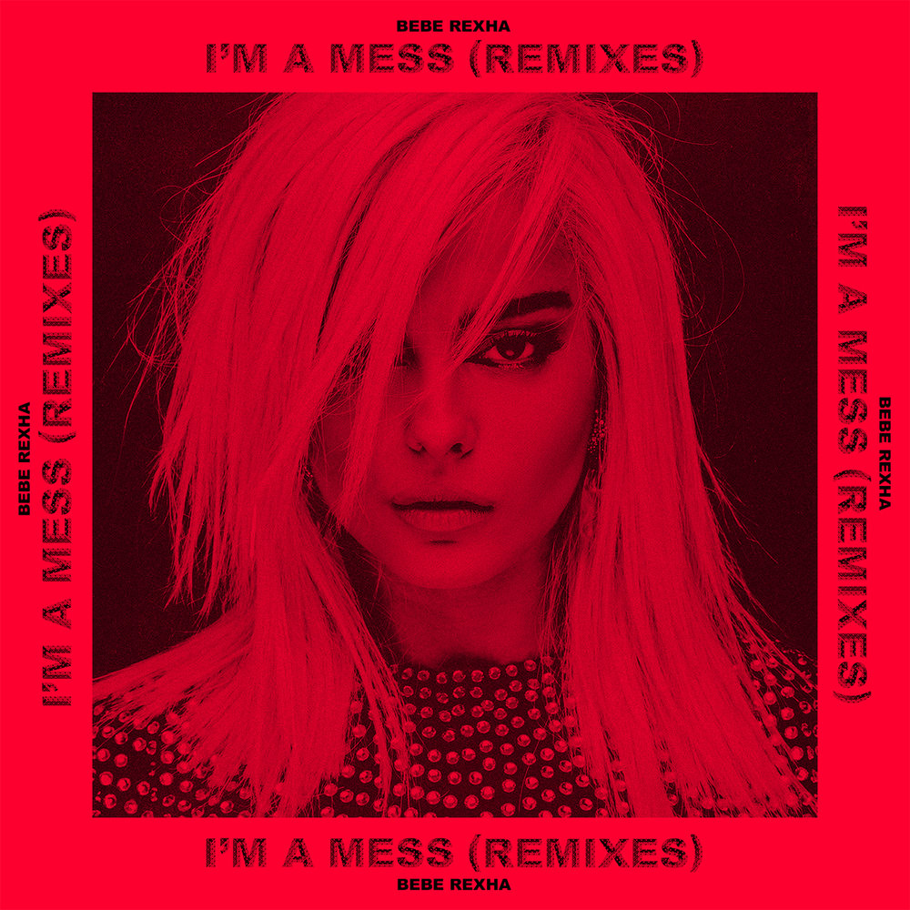 I'm a Mess (Alphalove Remix) - Bebe Rexha, Alphalove
