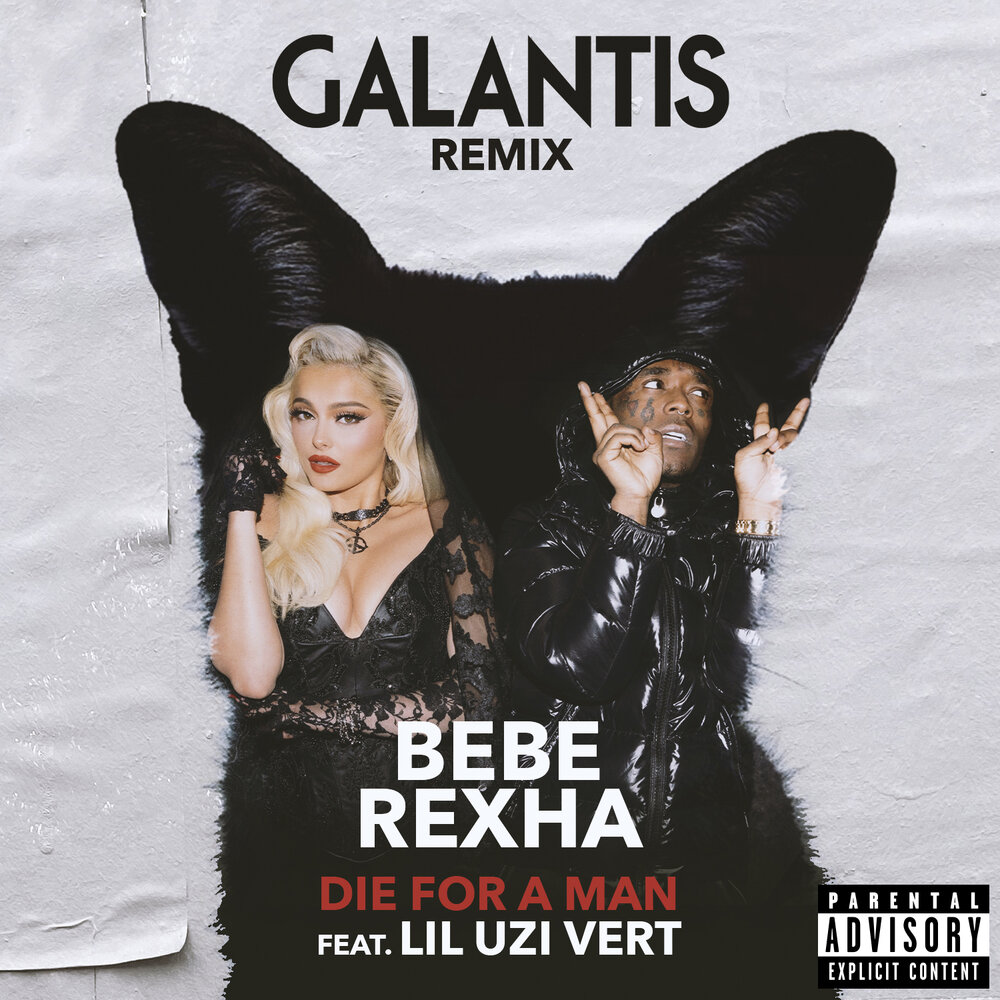 Die For a Man (Galantis Remix; feat. Lil Uzi Vert) - Bebe Rexha, Lil Uzi Vert, Galantis