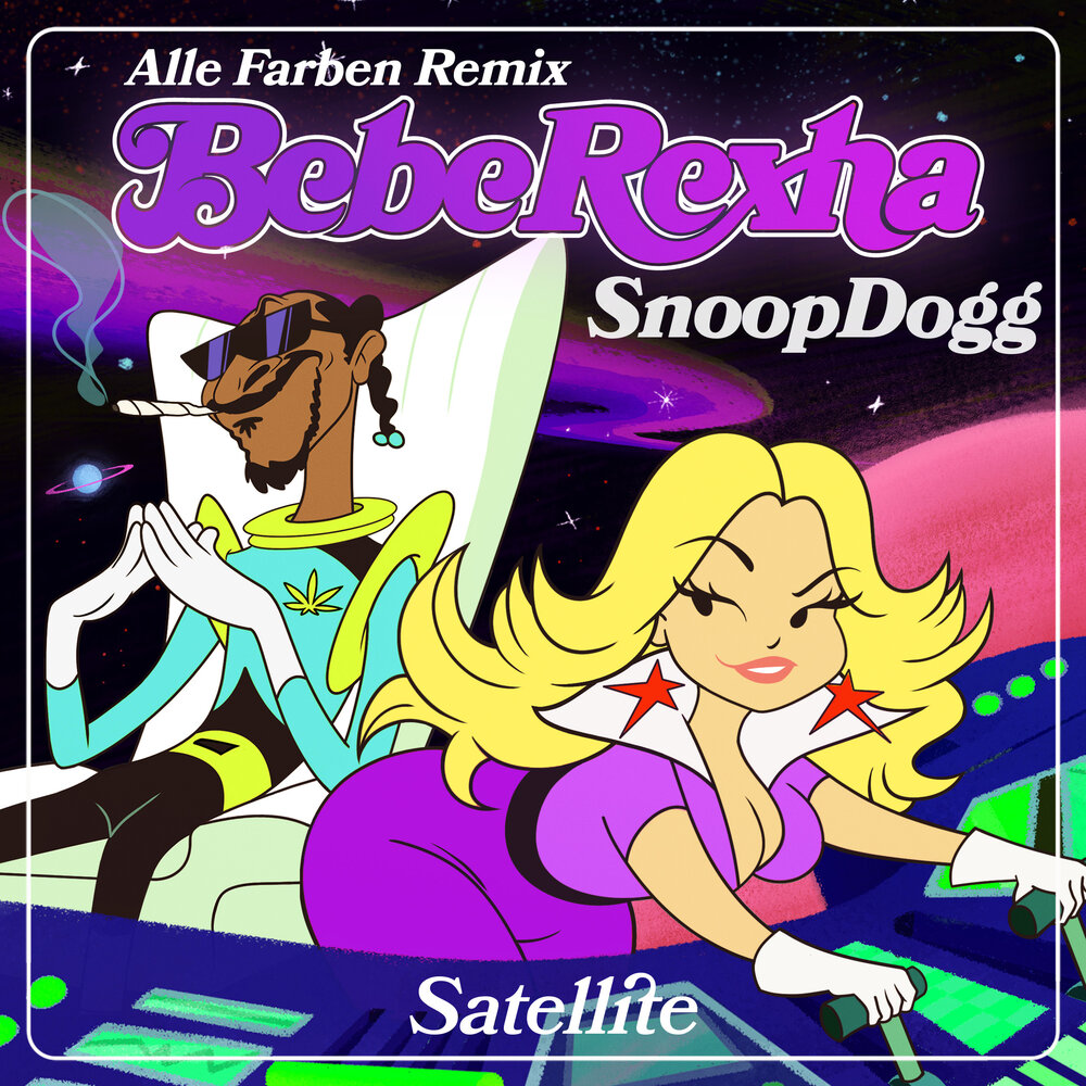 Satellite (Alle Farben Remix) - Bebe Rexha, Snoop Dogg, Alle Farben