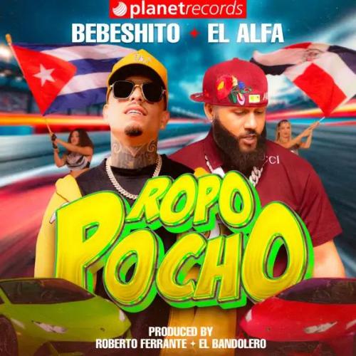 Bebeshito, El Alfa, Roberto Ferrante & El Bandolero - Ropopocho
