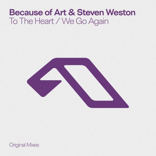 Because of Art & Steven Weston feat. Maria Metaxa - To The Heart