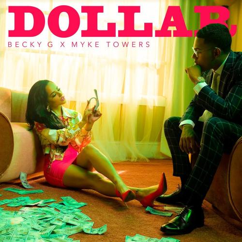 Becky G & Myke Towers - Dollar