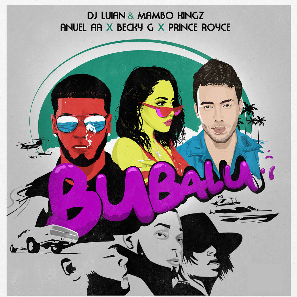 Becky G, Prince Royce, DJ Luian, Mambo Kingz & Anuel AA - Bubalu