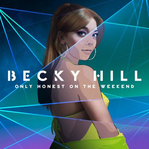 Becky Hill & Shift K3y - Better Off Without You
