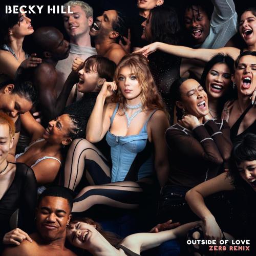 Becky Hill & Zerb - Outside Of Love (Zerb Remix)