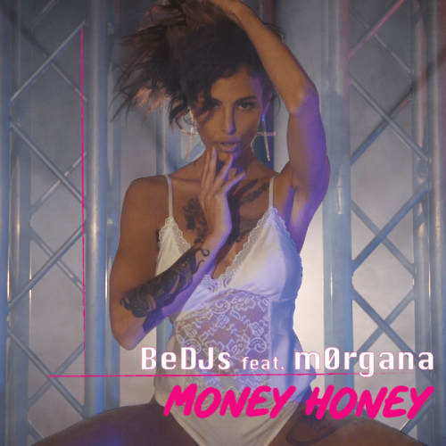 Money Honey (Radio Edit) - BeDJs feat. M0rgana