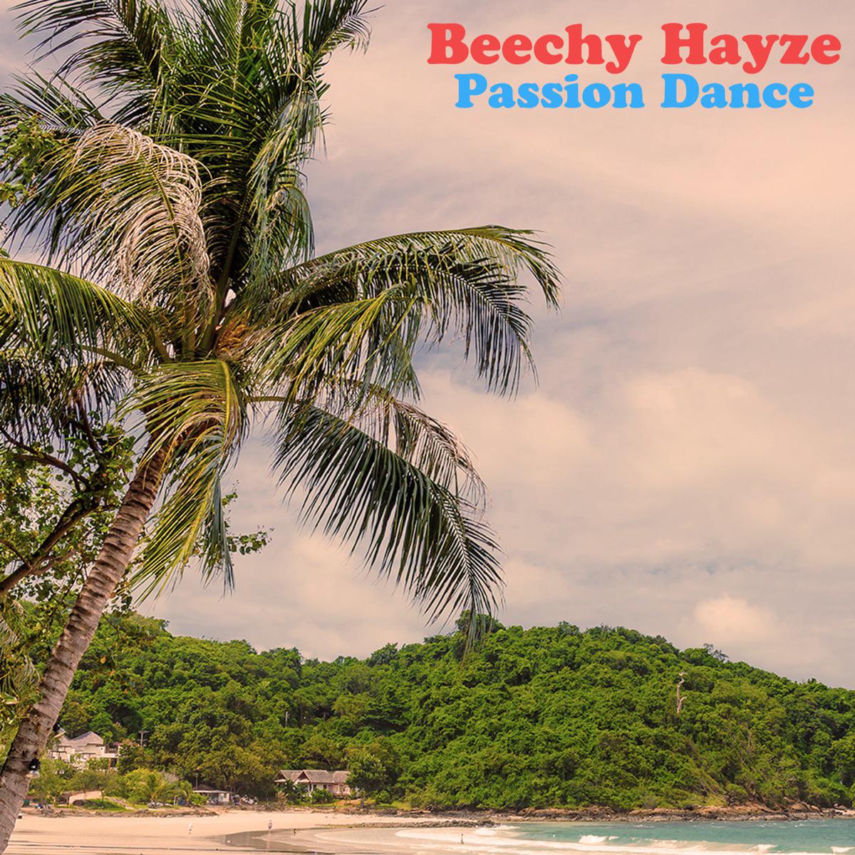 Passion Dance - Beechy Hayze