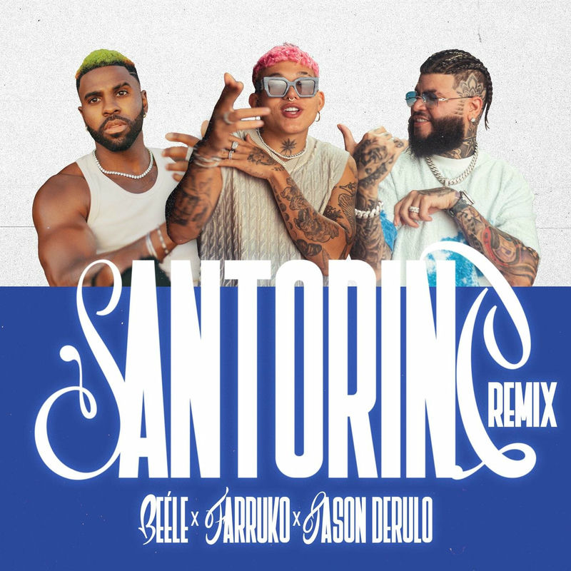 Santorini (Remix) - Beele, Farruko & Jason Derulo