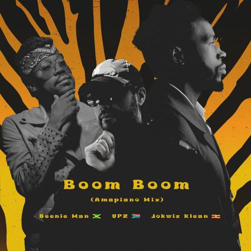 Beenie Man, Jokwiz Klean & UPZ - Boom Boom (Amapiano Mix)