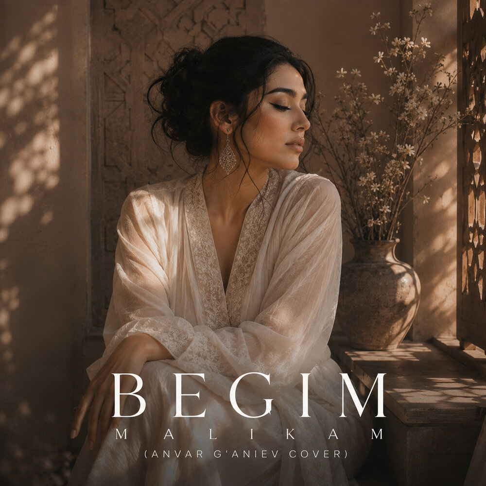 Malikam (Anvar G'aniyev cover) - Begim