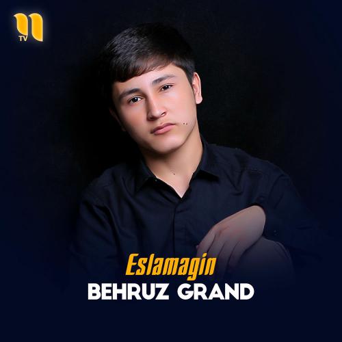 Eslamagin - Behruz Grand