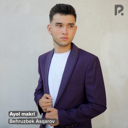 Ayol makri - Behruzbek Asqarov