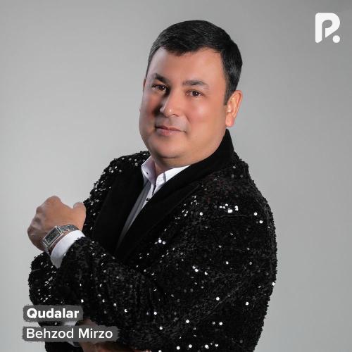 Qudalar - Behzod Mirzo