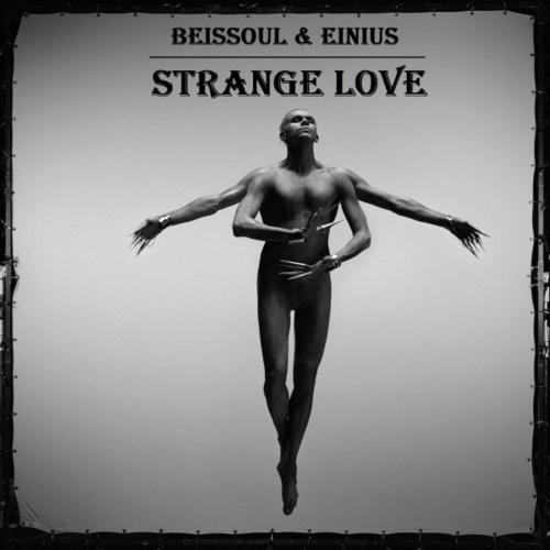 Strange Love - Beissoul & Einius