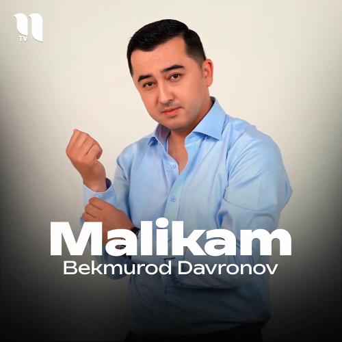 Malikam (Remix) - Bekmurod Davronov